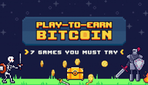 How do Play-to-Earn Bitcoin Games Work?